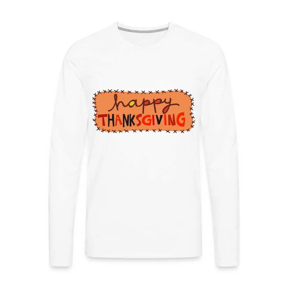 Happy Thanksgiving Men's Premium Long Sleeve T-Shirt