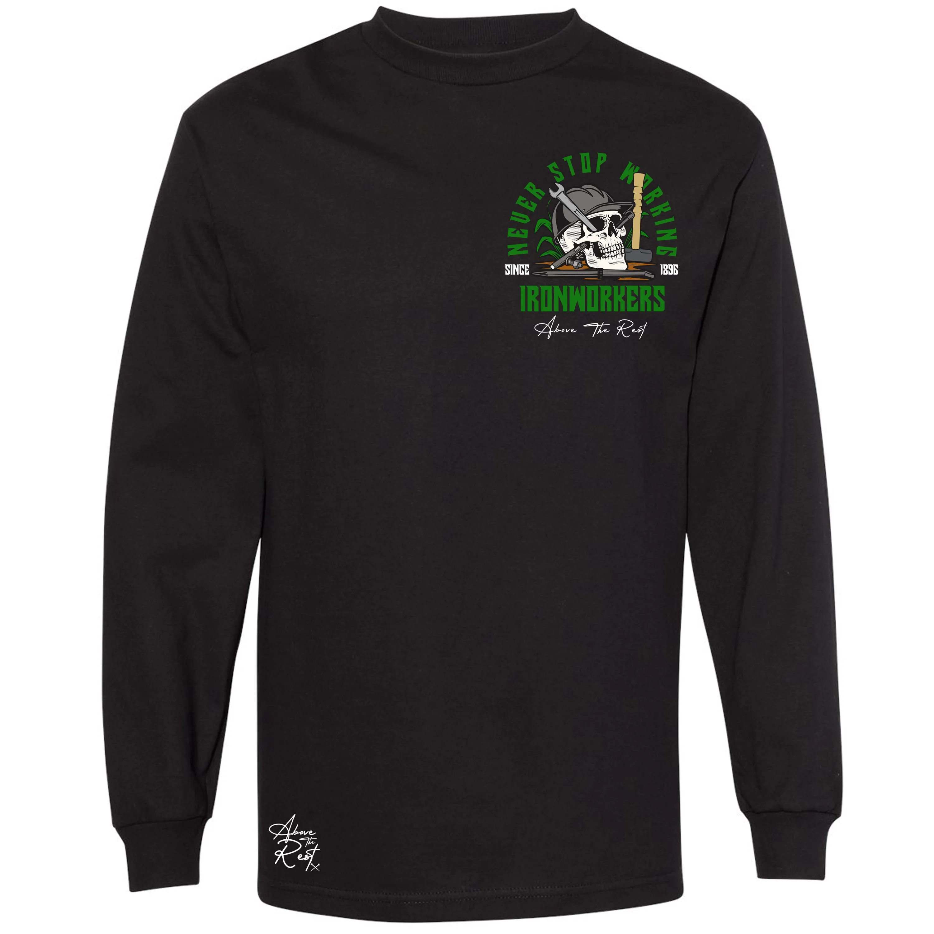NEVER STOP WORKING LONG SLEEVE