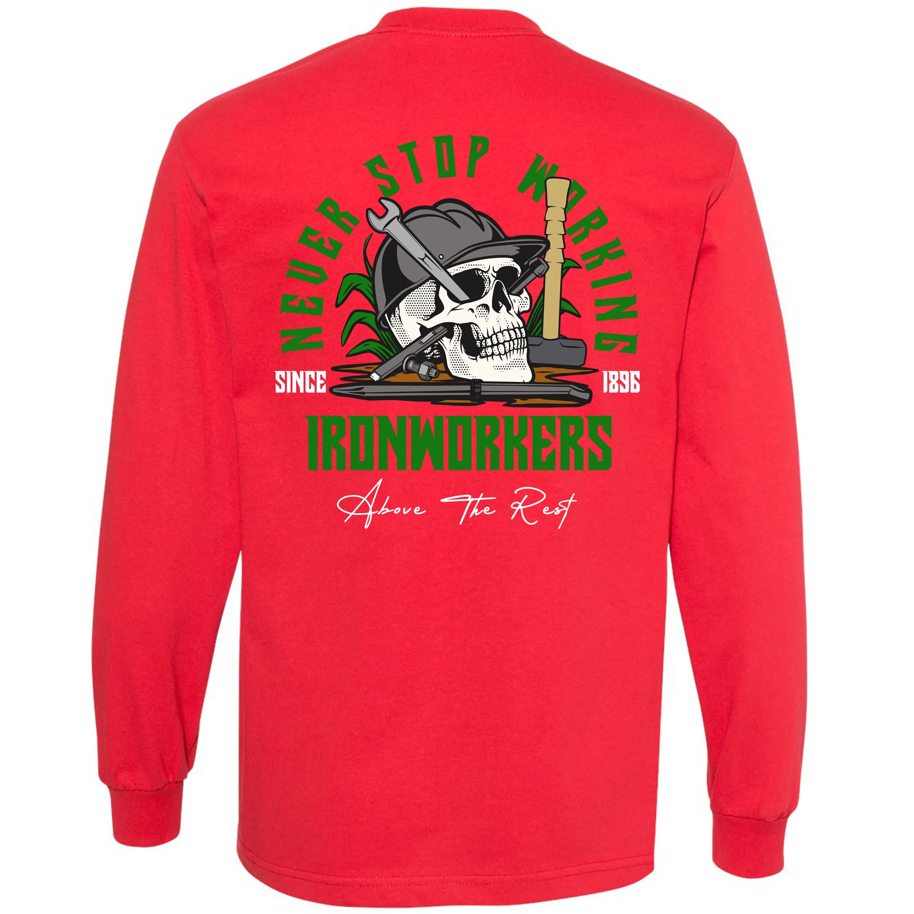 NEVER STOP WORKING LONG SLEEVE