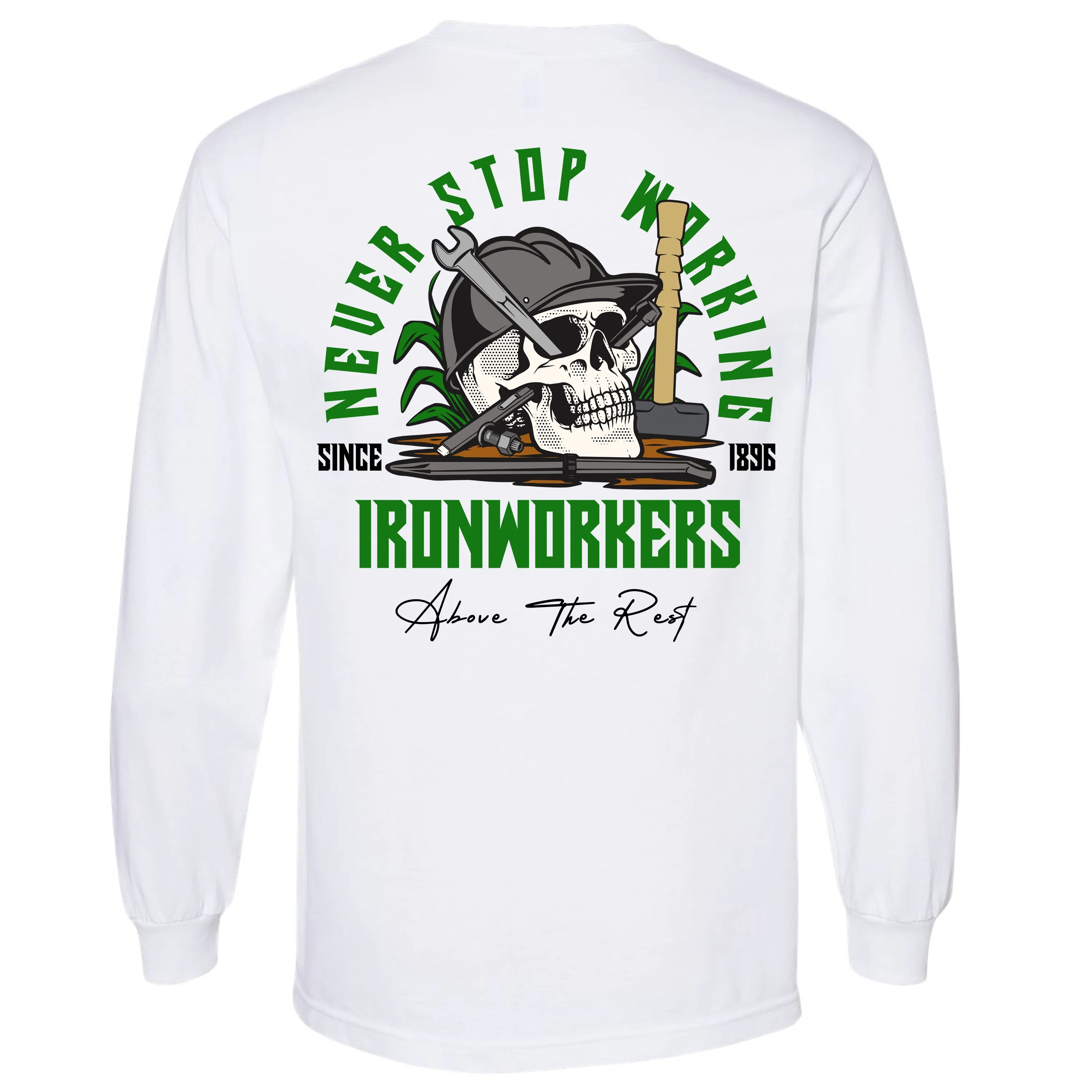 NEVER STOP WORKING LONG SLEEVE