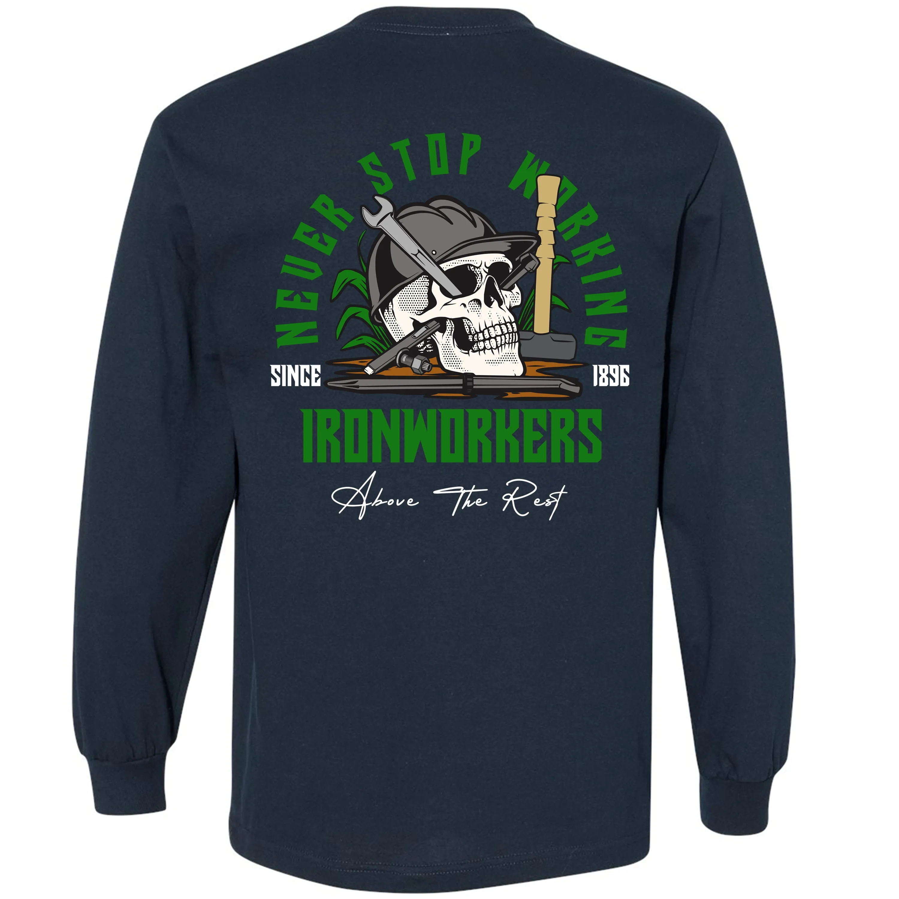 NEVER STOP WORKING LONG SLEEVE