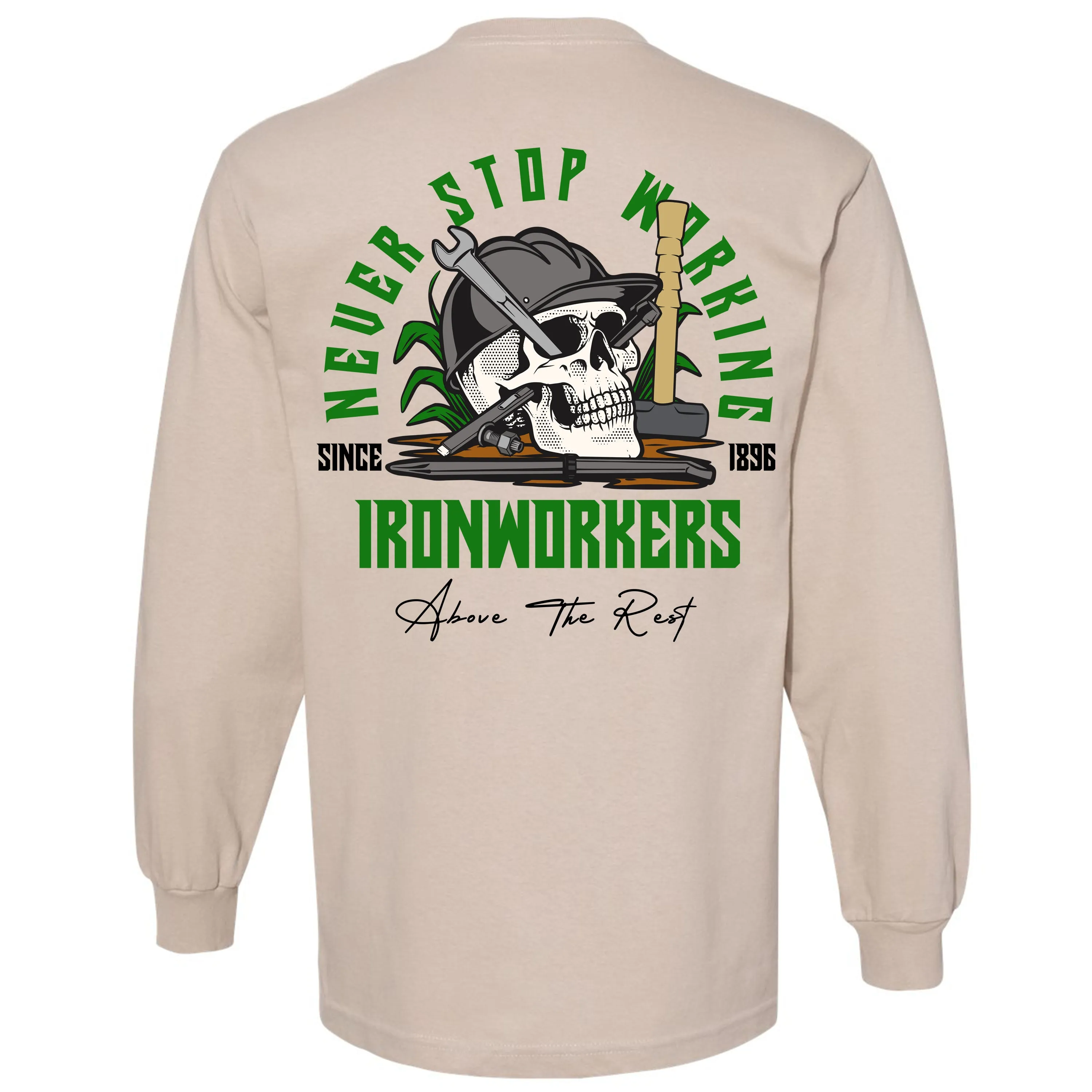 NEVER STOP WORKING LONG SLEEVE